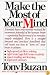Make the Most of Your Mind (A Fireside Book)