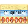 Poi Spinning: A Jam-packed Guide