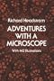 Adventures with a Microscope