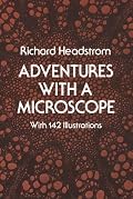 Adventures with a Microscope