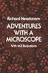 Adventures with a Microscope