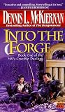 Into the Forge (Hel's Crucible Duology)