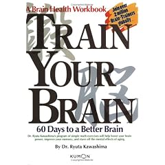 Train Your Brain: 60 Days to a Better Brain