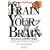 Train Your Brain: 60 Days to a Better Brain