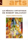 Revue Publications de l'Université de Provence  / Le réseau artistique de Robert Delaunay : Echanges, diffusion et création au sein des avant-gardes entre 1901 et 1939