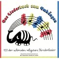 Das Liederbuch zum Umh�ngen, Bd.1, 100 der sch�nsten religi�sen Kinderlieder
