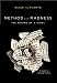 Method and Madness: The Making of a Story: A Guide to Writing Fiction