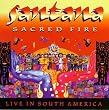 Sacred Fire: Live In South America