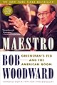 Maestro : Greenspan's Fed and the American Boom