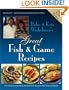 Babe & Kris Winkelman's Great Fish and Game Recipes