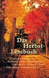 Das Herbstlesebuch. Geschichten für lange Herbstabende.