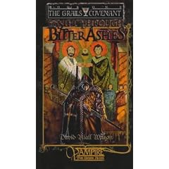 To Sift Through Bitter Ashes: 1 (World of Darkness: Vampire)