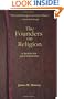 The Founders on Religion: A Book of Quotations