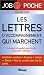 Les lettres d'accompagnement qui marchent Les lettres d'accompagnement qui marchent