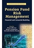 Pension fund risk management : financial and actuarial modeling