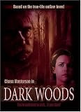 Dark Woods