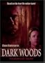 Dark Woods