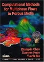Computational Methods for Multiphase Flows in Porous Media (Computational Science and Engineering)