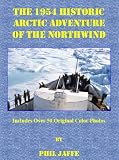  The 1954 Historic Arctic Adventure of the Northwind