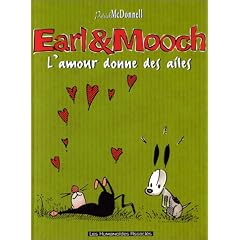 Earl et Mooch. L'Amour donne des ailes, tome 4