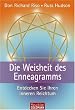 Die Weisheit des Enneagramms. Entdecken Sie Ihren inneren Reichtum.