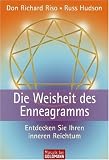 Die Weisheit des Enneagramms. Entdecken Sie Ihren inneren Reichtum.