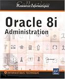 Oracle 8i : Administration