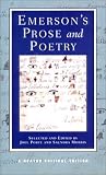 Emerson's Prose and Poetry (Norton Critical Editions)