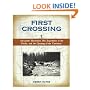First Crossing: Alexander Mackenzie, His Expedition Across North America, and the Opening of the Continent