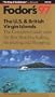 The U.S. and British Virgin Islands '97: The Complete Guide with the Best Beaches, Sailing, Snorkeling and Shopping (Annual)