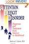 Attention Deficit Disorder: Diagnosis And Treatment From Infancy To Adulthood (Basic Principles Into Practice Series, Volume 13)