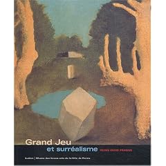Le Grand Jeu et le Surr�alisme : Exposition Reims, 16 d�cembre 2003 - 28 mars 2004