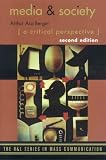 Media and Society: A Critical Perspective (The R&L Series in Mass Communication)