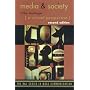 Media and Society: A Critical Perspective (The R&L Series in Mass Communication)
