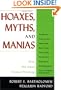 Hoaxes, Myths, and Manias: Why We Need Critical Thinking