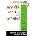 Hoaxes, Myths, and Manias: Why We Need Critical Thinking