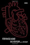 Perforated Heart: A Novel