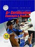 A+ Certification: Concepts and Practices (Text & Lab Manual) (4th Edition)