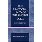 Buy The Functional Unity of the Singing Voice by Barbara Doscher