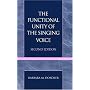 The Functional Unity of the Singing Voice: 2nd Ed.
