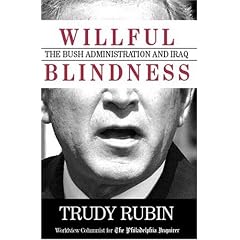 Willful Blindness: The Bush Administration and Iraq