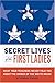 Secret Lives of the First Ladies: What Your Teachers Never Told You About the Women of the White HouseQuirk Books