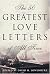 The 50 Greatest Love Letters of All Time