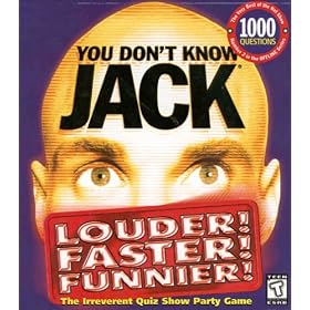 You Don't Know Jack: Louder! Faster! Funnier!