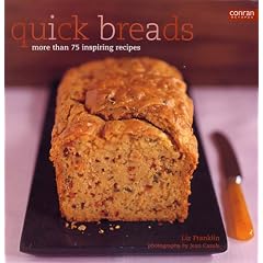 Quickbreads: More Than 75 Inspiring Recipes