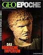 Geo Epoche 5/01: Das R�mische Imperium