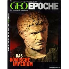 Geo Epoche 5/01: Das R�mische Imperium