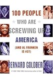 100 People Who Are Screwing Up America (And Al Franken Is #37)
