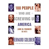100 People Who Are Screwing Up America (And Al Franken Is #37)