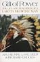 Gift of Power: The Life and Teachings of a Lakota Medicine Man